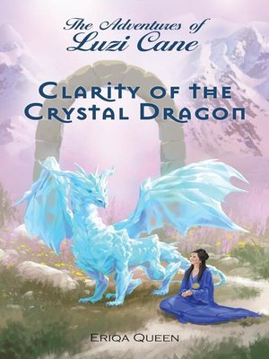 cover image of Clarity of the Crystal Dragon